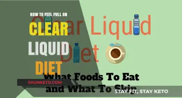 Clear Liquid Diet: Feeling Full and Satiated