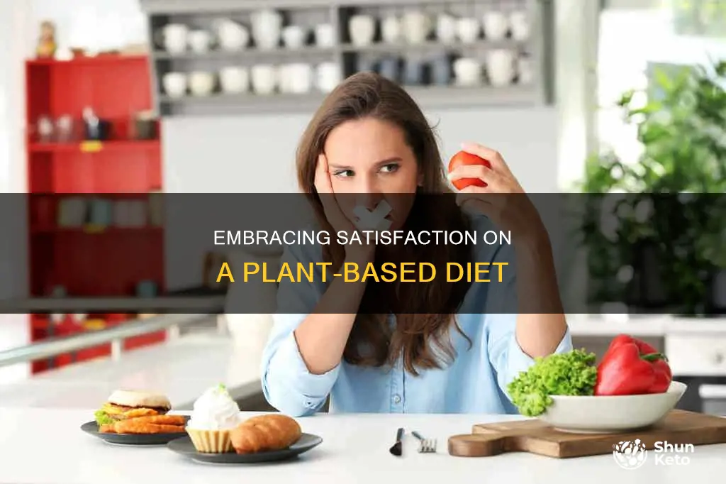 how to feel satisfied on a plant based diet