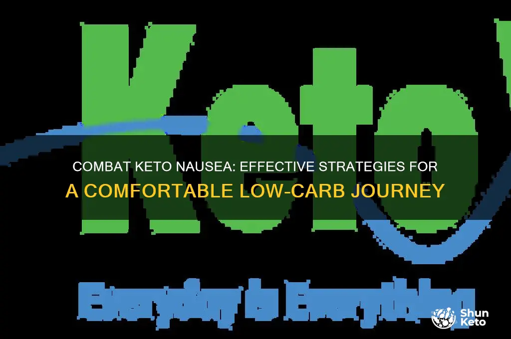 how to fight nauseau on a keto diet
