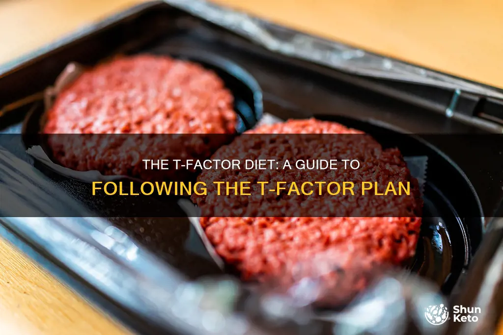 how to follow the t factor diet