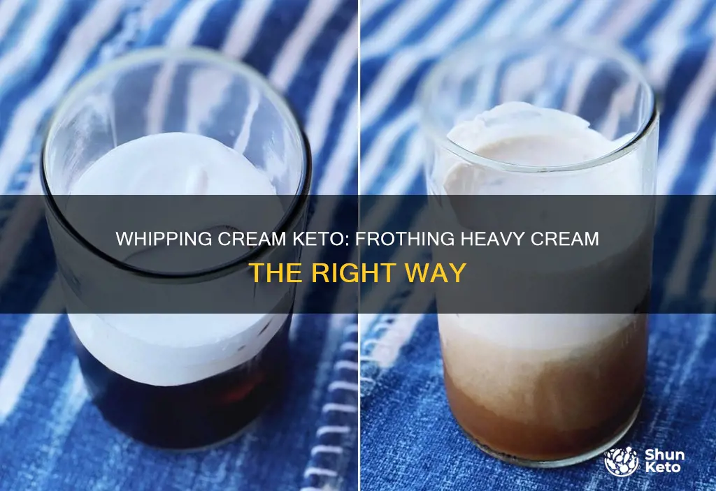 how to froth heavy whipping cream keto