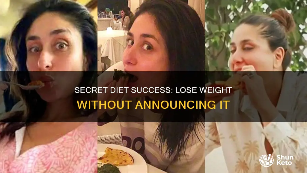 how to go o a diet with out anyone knowing