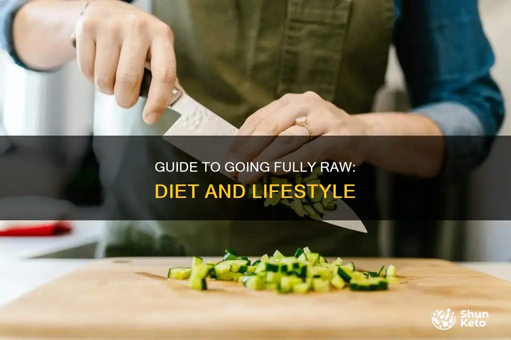 how to go on a fully raw diet