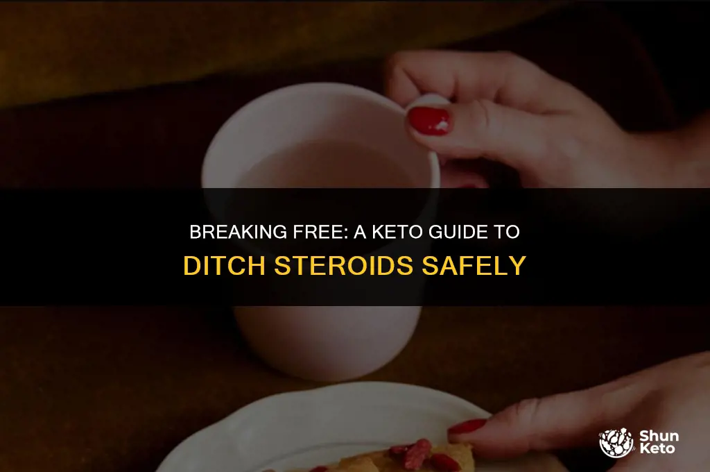how to gt off sterioids with keto