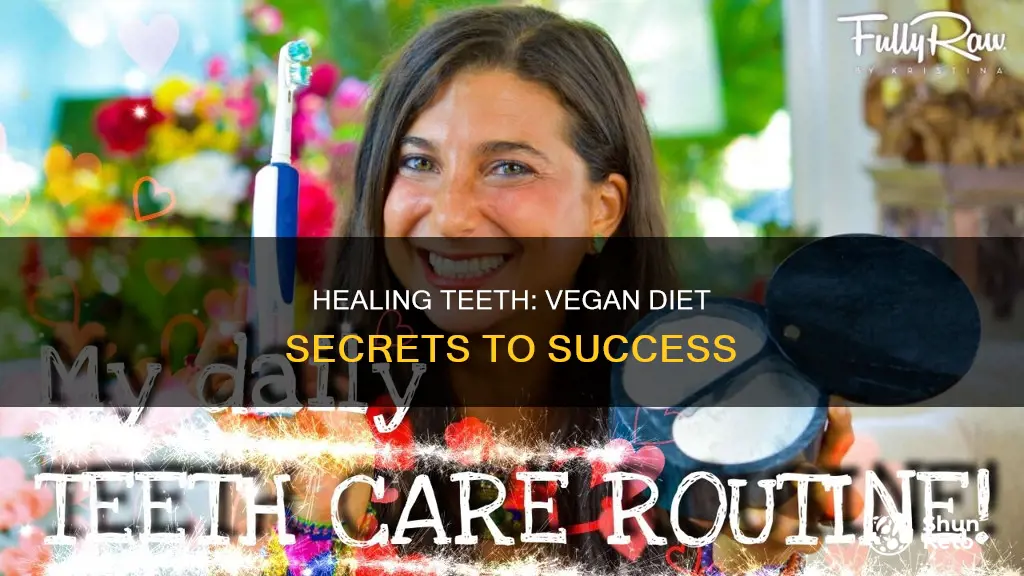 how to heal teeth on a vegan diet