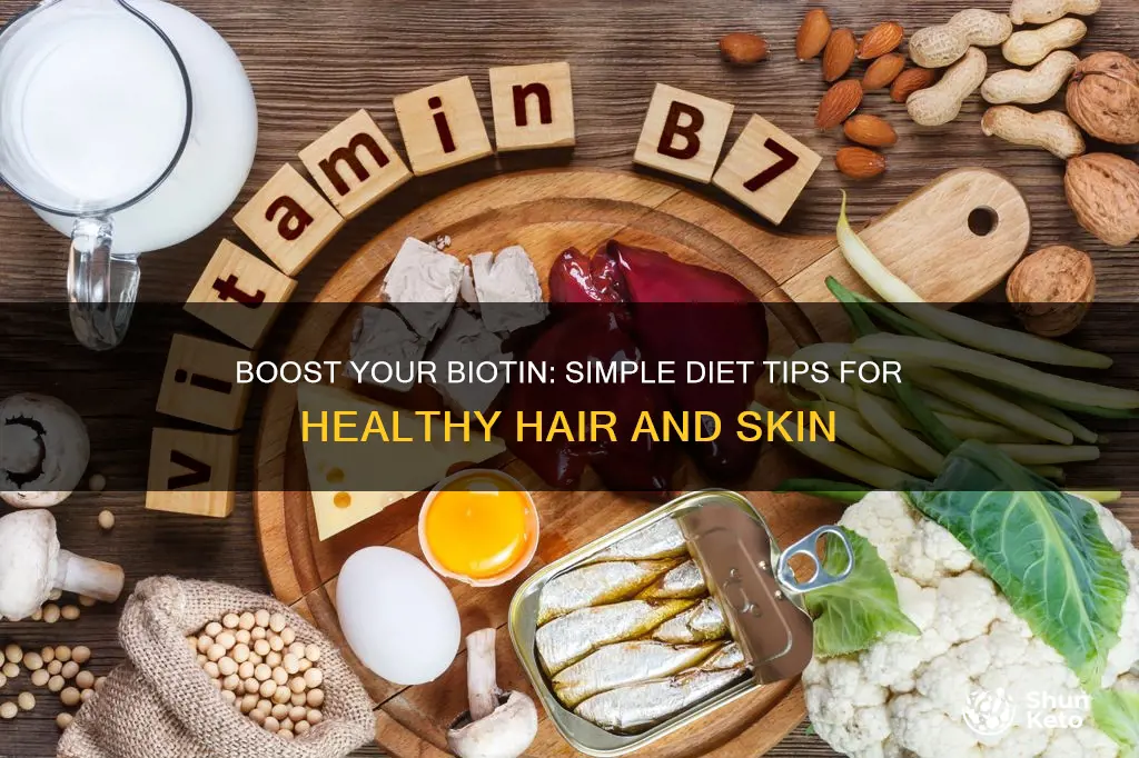 how to increase biotin in your diet