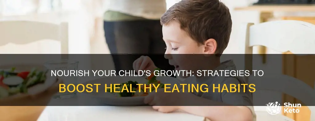 how to increase diet of child