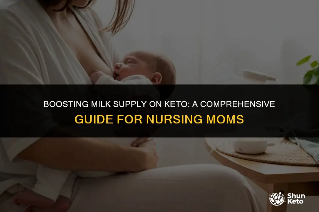 how to increase milk supply on keto