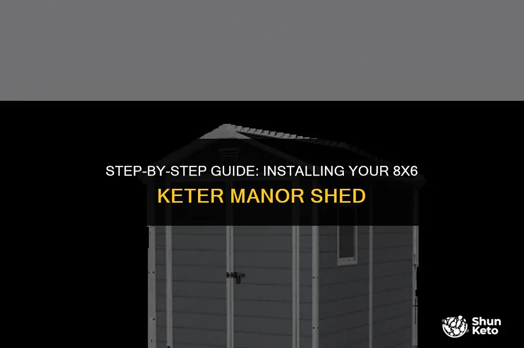 how to install 8x6 ft keter manor shed