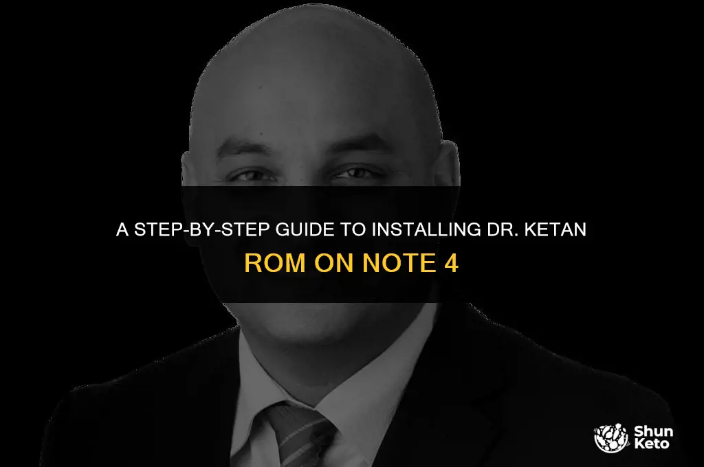 how to install dr ketan rom note 4