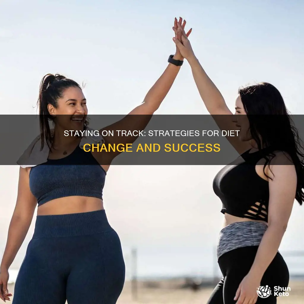 how to keep changes from derailing a diet