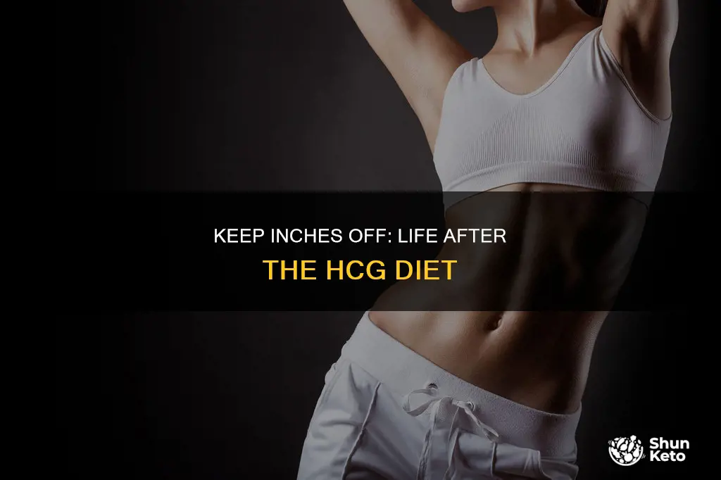 how to keep inches off after hcg diet