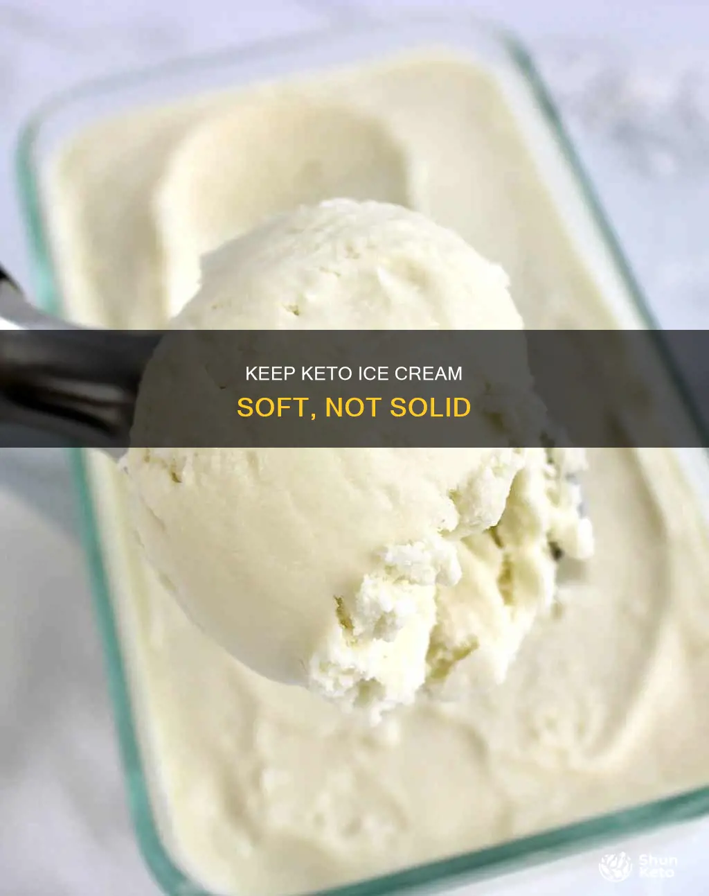 how to keep keto ice cream from freezing solid