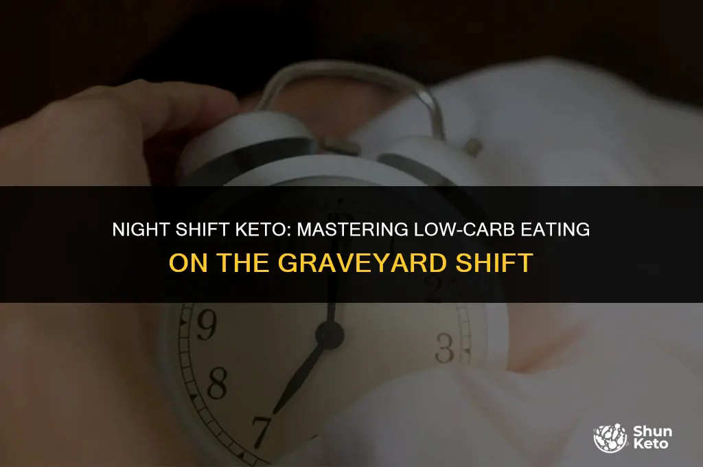 how to keto on graveyard shift