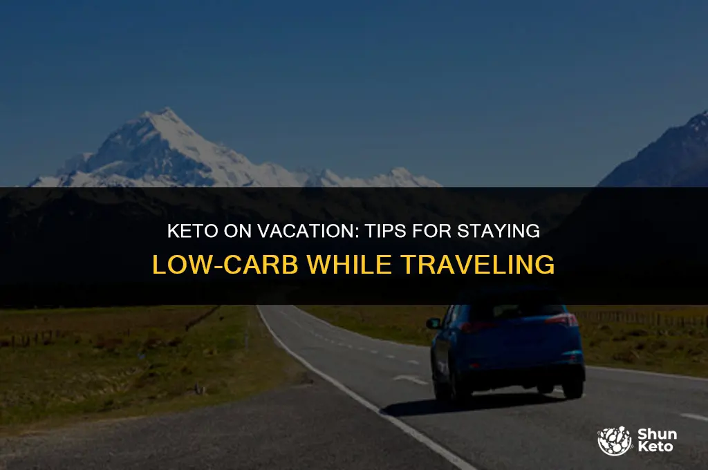 how to keto on vacation