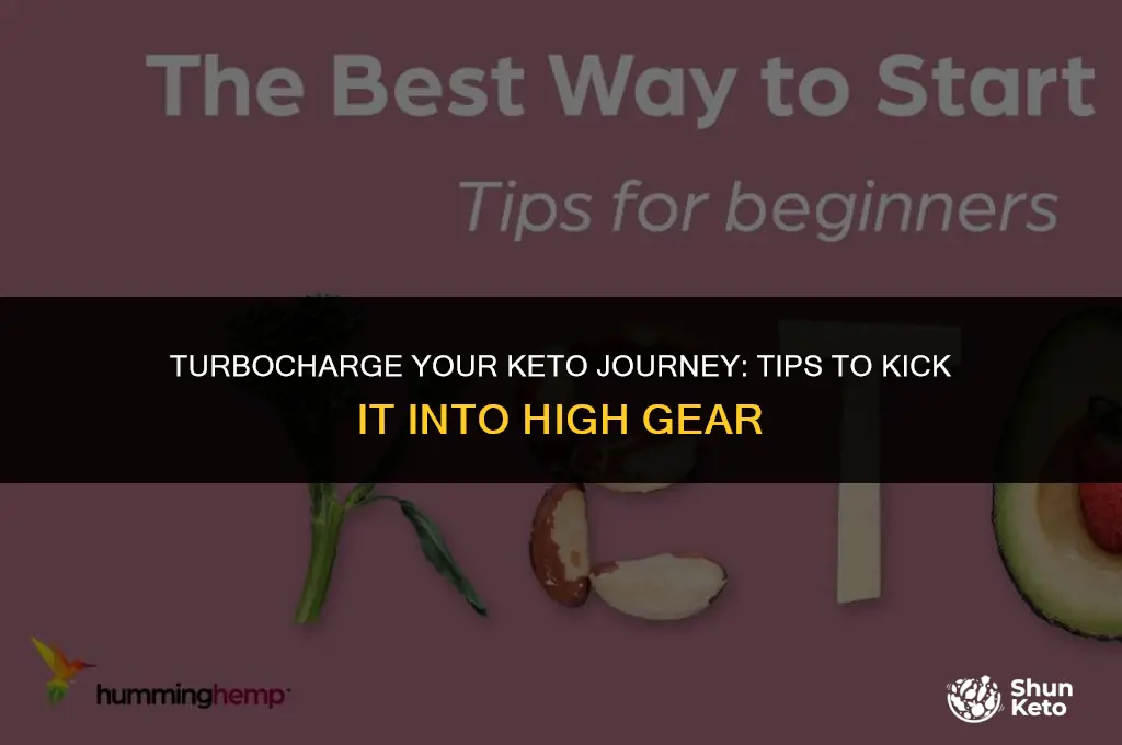 how to kick keto into high gear
