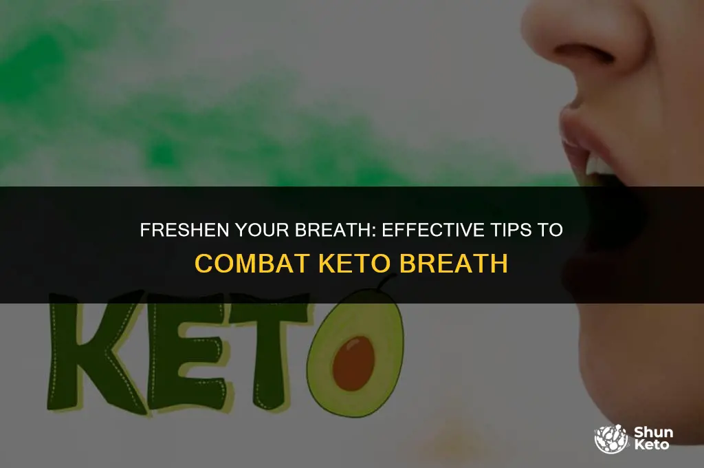 how to lessen keto breath