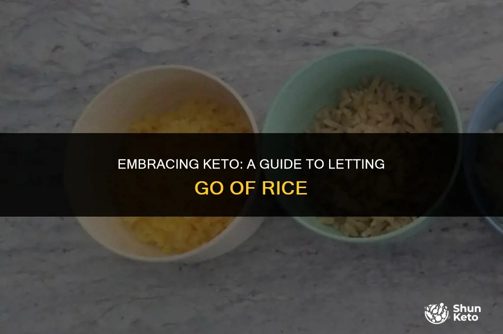 how to let go of rice on keto