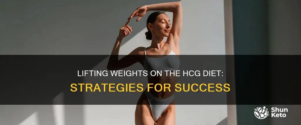 how to lift on hcg diet