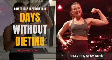 Easy Weight Loss: 10 Pounds Gone in 10 Days