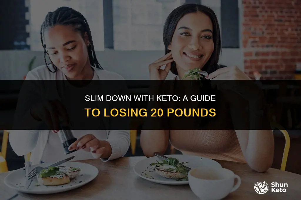 how to lose 20 lbs on keto
