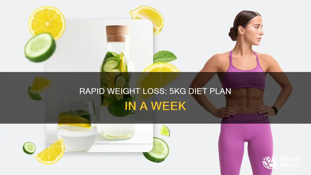 how to lose 5kg in 7 days diet