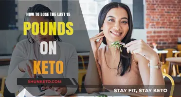 Unlocking the Final Stretch: Keto Tips to Shed Those Last 15 Pounds