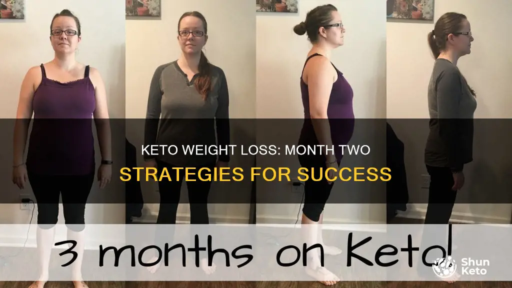 how to lose weight 2nd month on keto