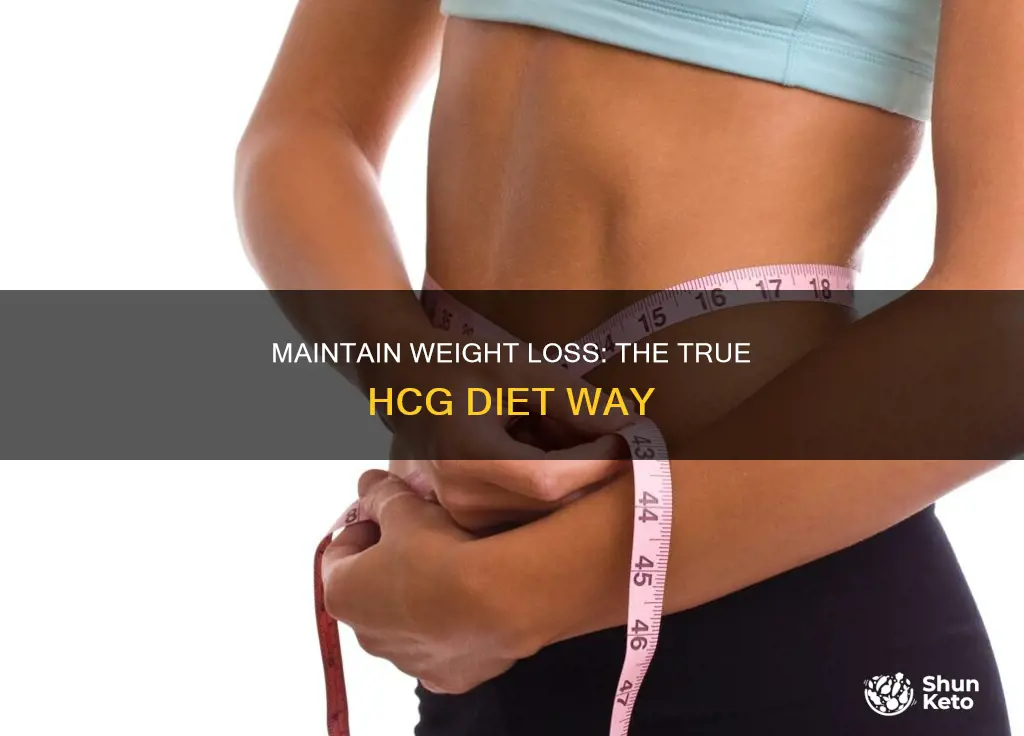 how to maintain after true hcg diet