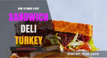 Make a Diet Sandwich: Deli Turkey Special