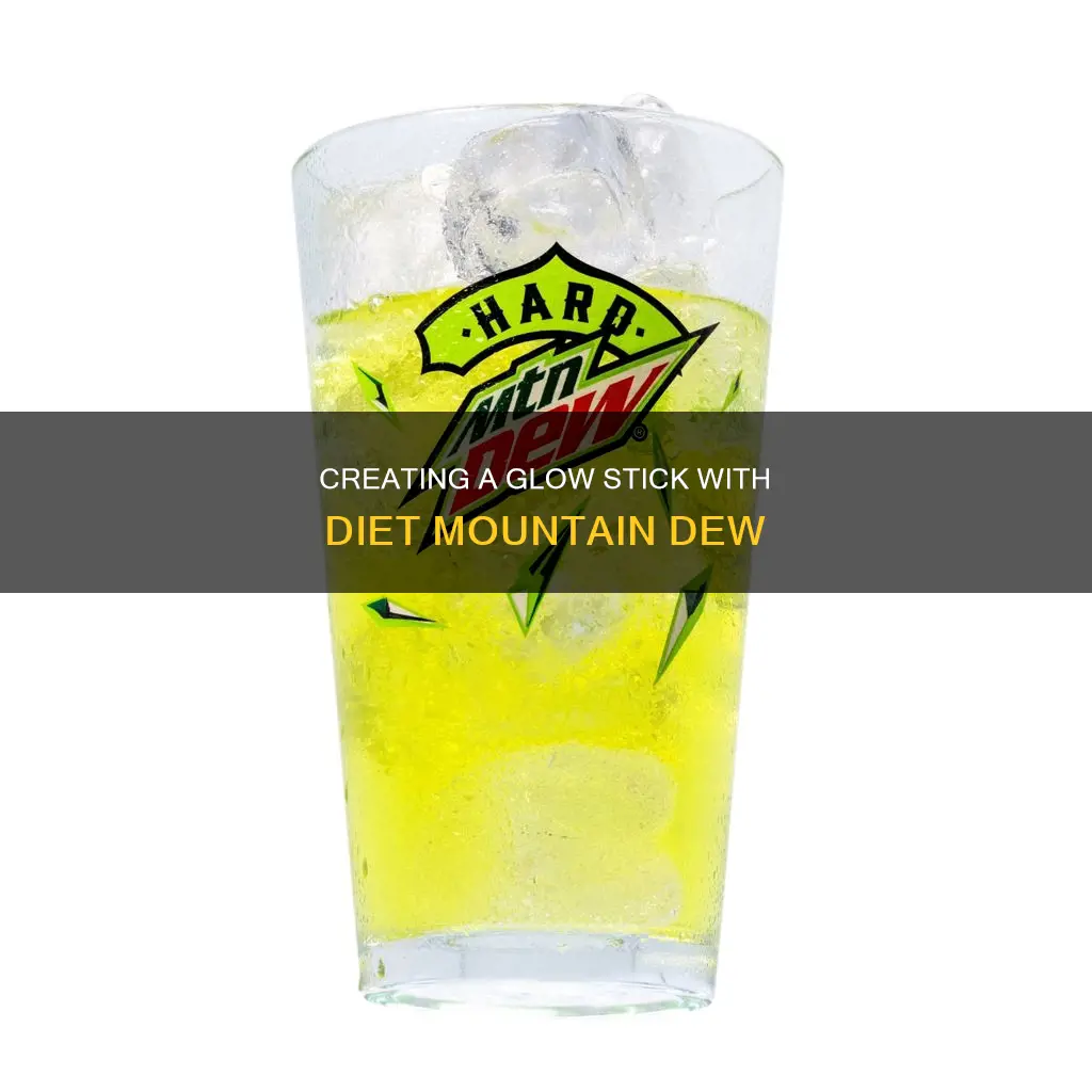 how to make a glow stick with diet mountain dew