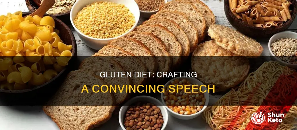how to make a persuasive speech about gluten diet