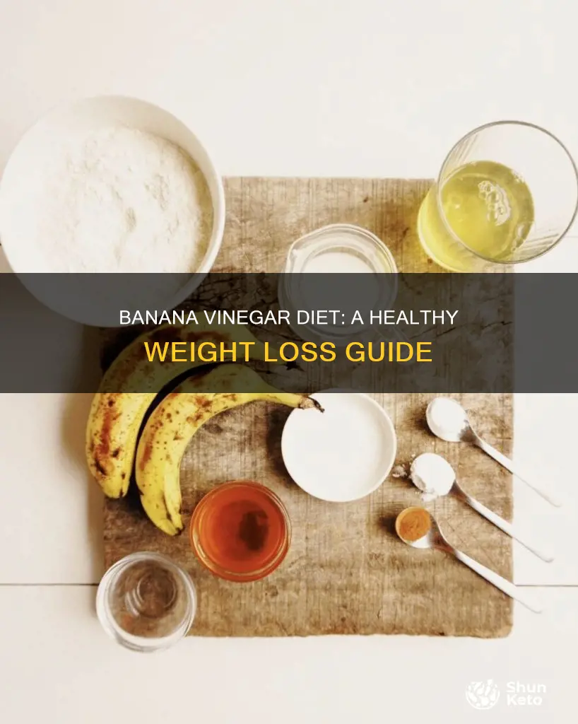 how to make banana vinegar diet