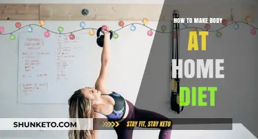 Home Dieting: Building a Healthy Body