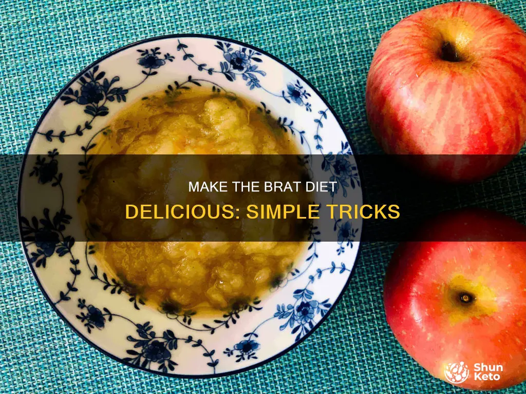 how to make brat diet taste better