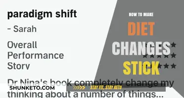 Making Diet Changes: Sticking to Your New Lifestyle