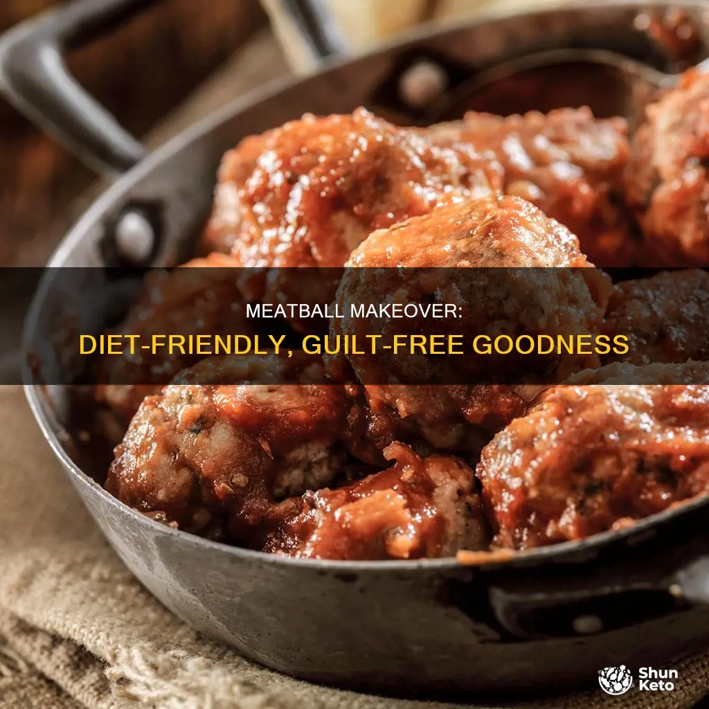 how to make diet friendly meatballs