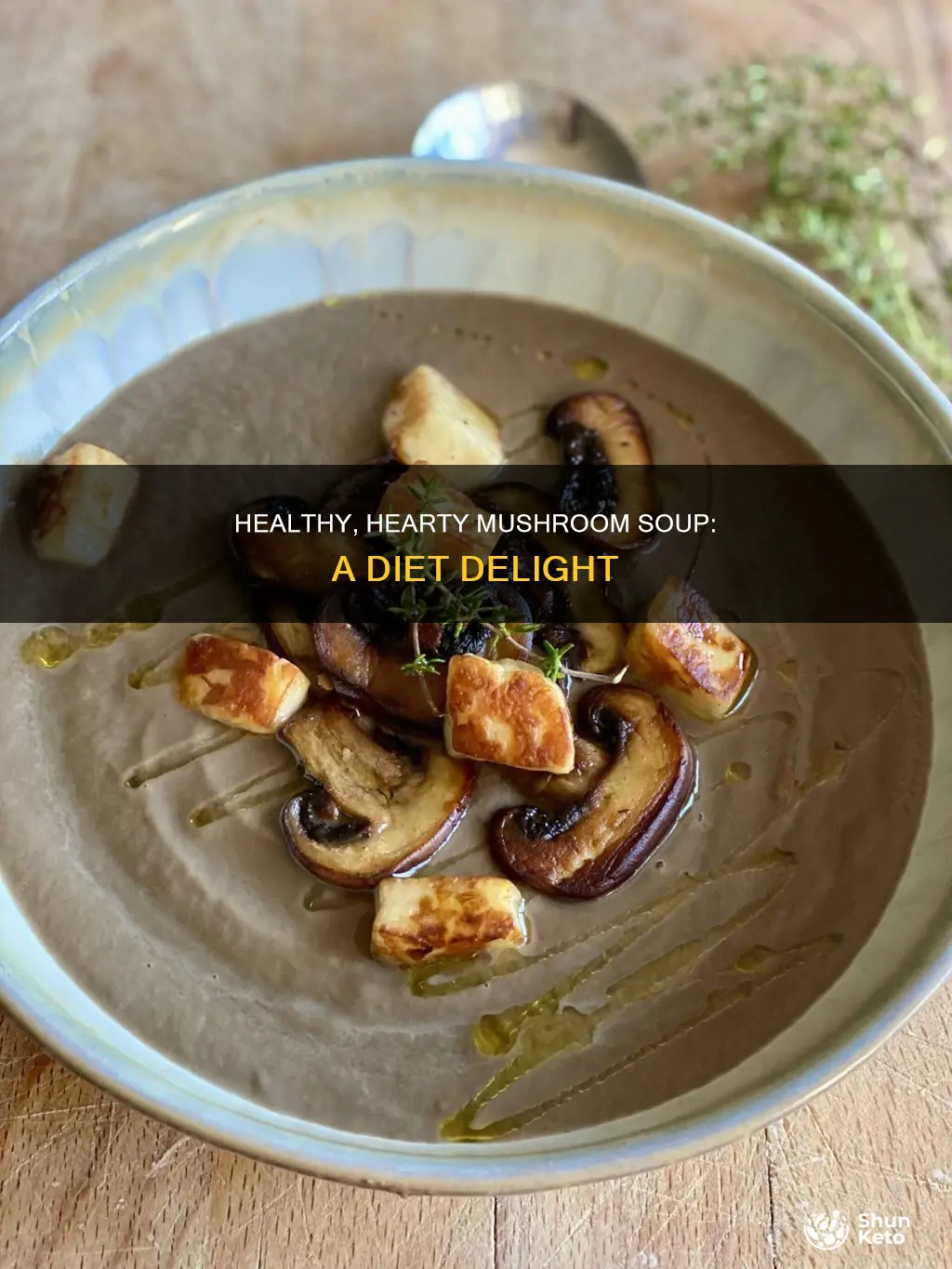 how to make diet mushroom soup