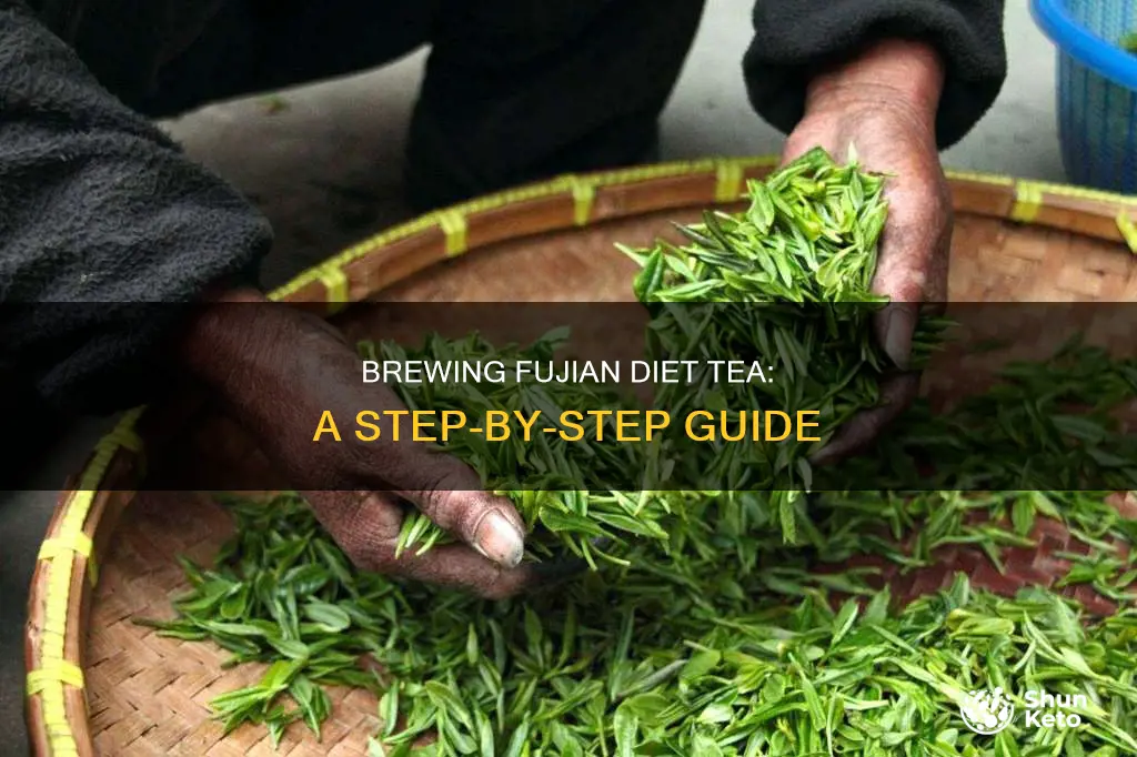 how to make fujian diet tea