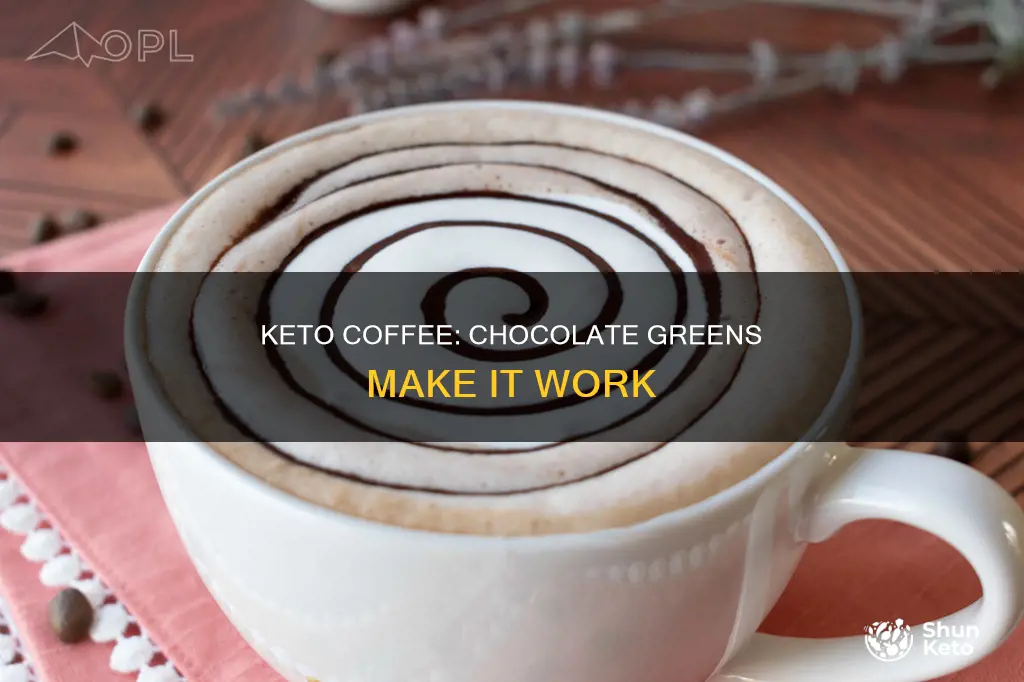 how to make it works keto coffee with chocolate greens