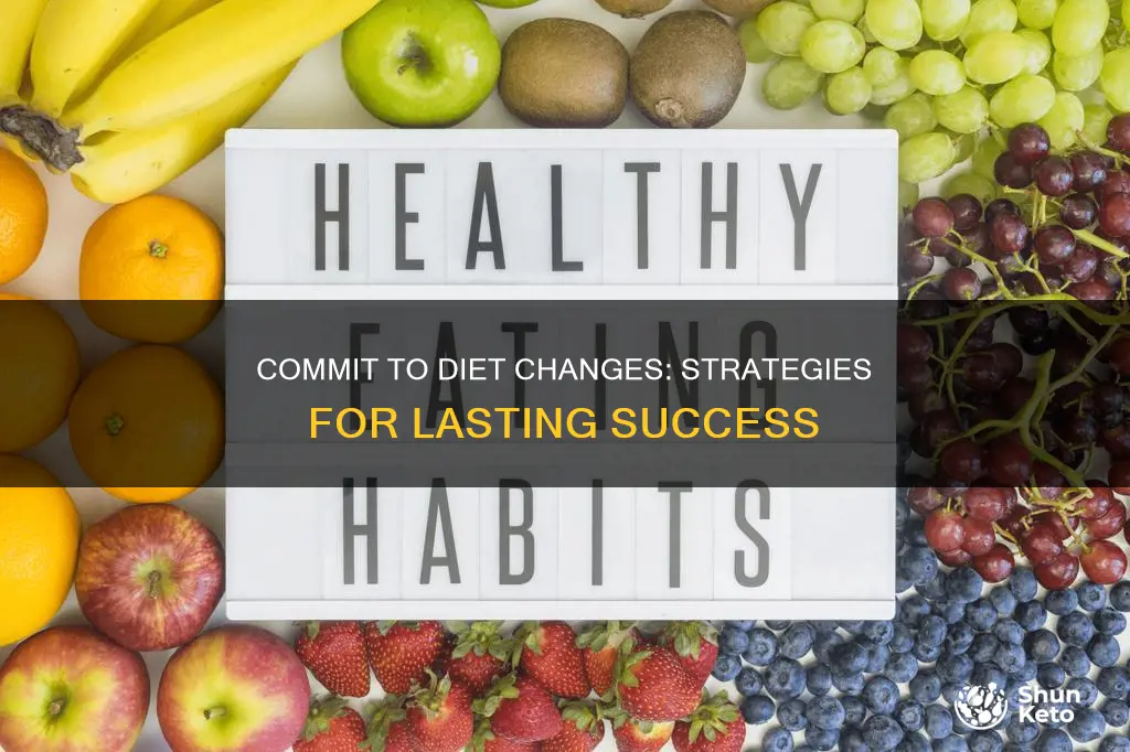 how to make lasting changes to diet