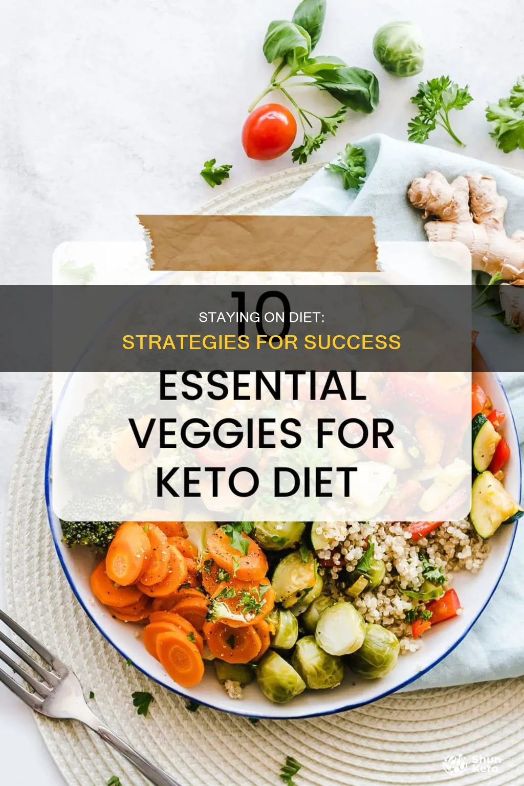 how to make sure you stay on your diet