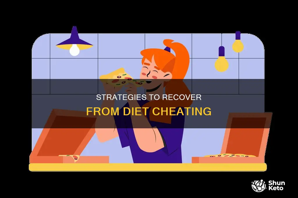 how to make up for cheating on diet