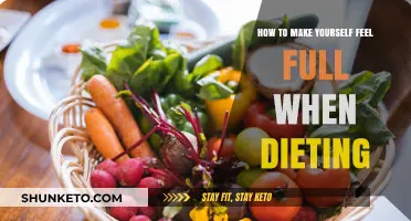 Feel Full While Dieting: Strategies for Success