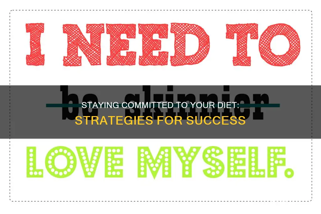 how to make yourself stick to a diet