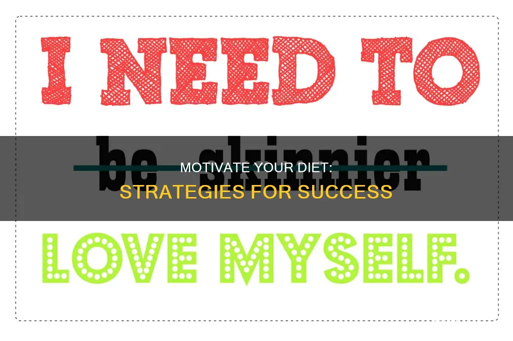how to make yourself want to diet