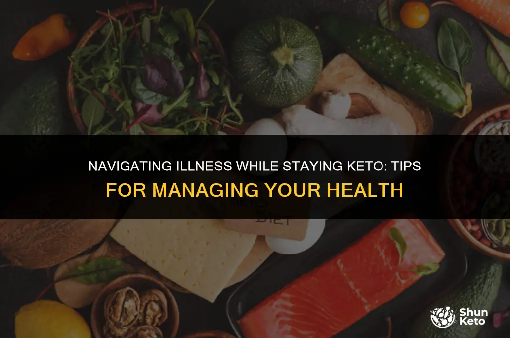 how to manage and illness on keto