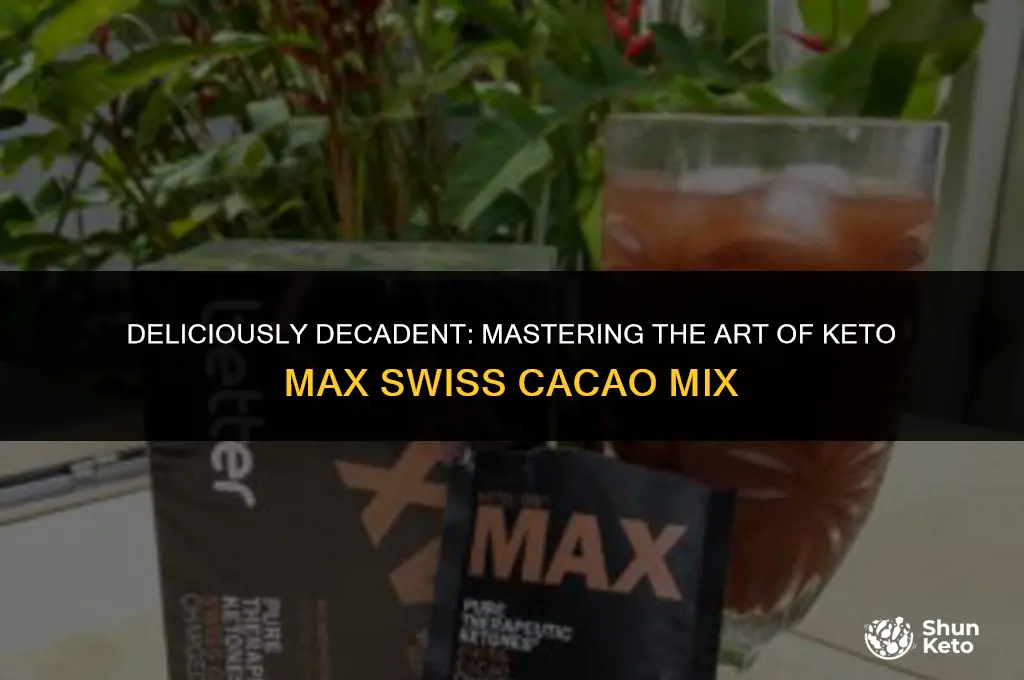 how to mix keto max swiss cacao