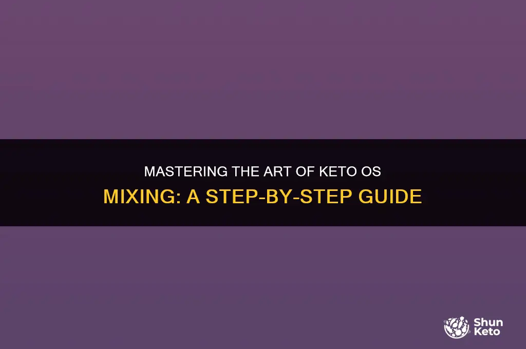 how to mix keto os