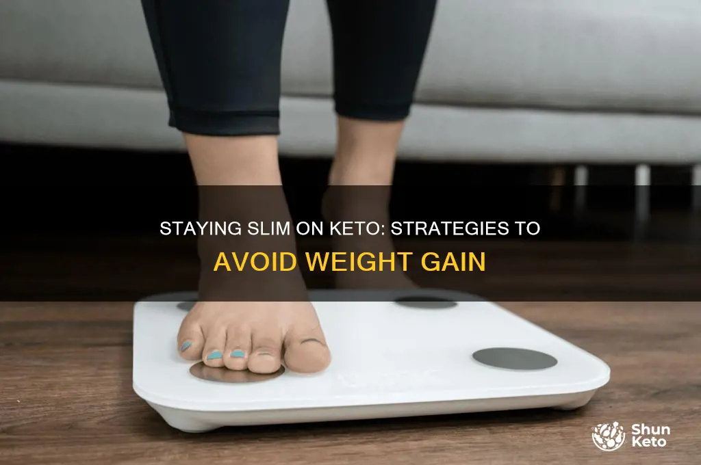 how to not gain weight on keto